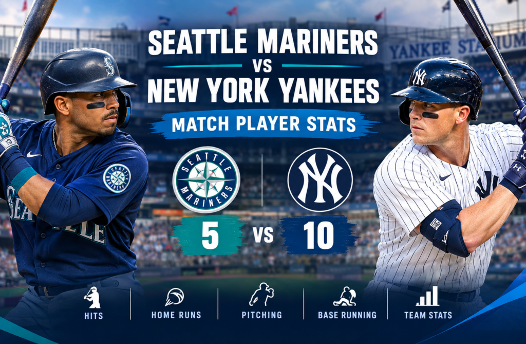 seattle mariners vs new york yankees match player stats