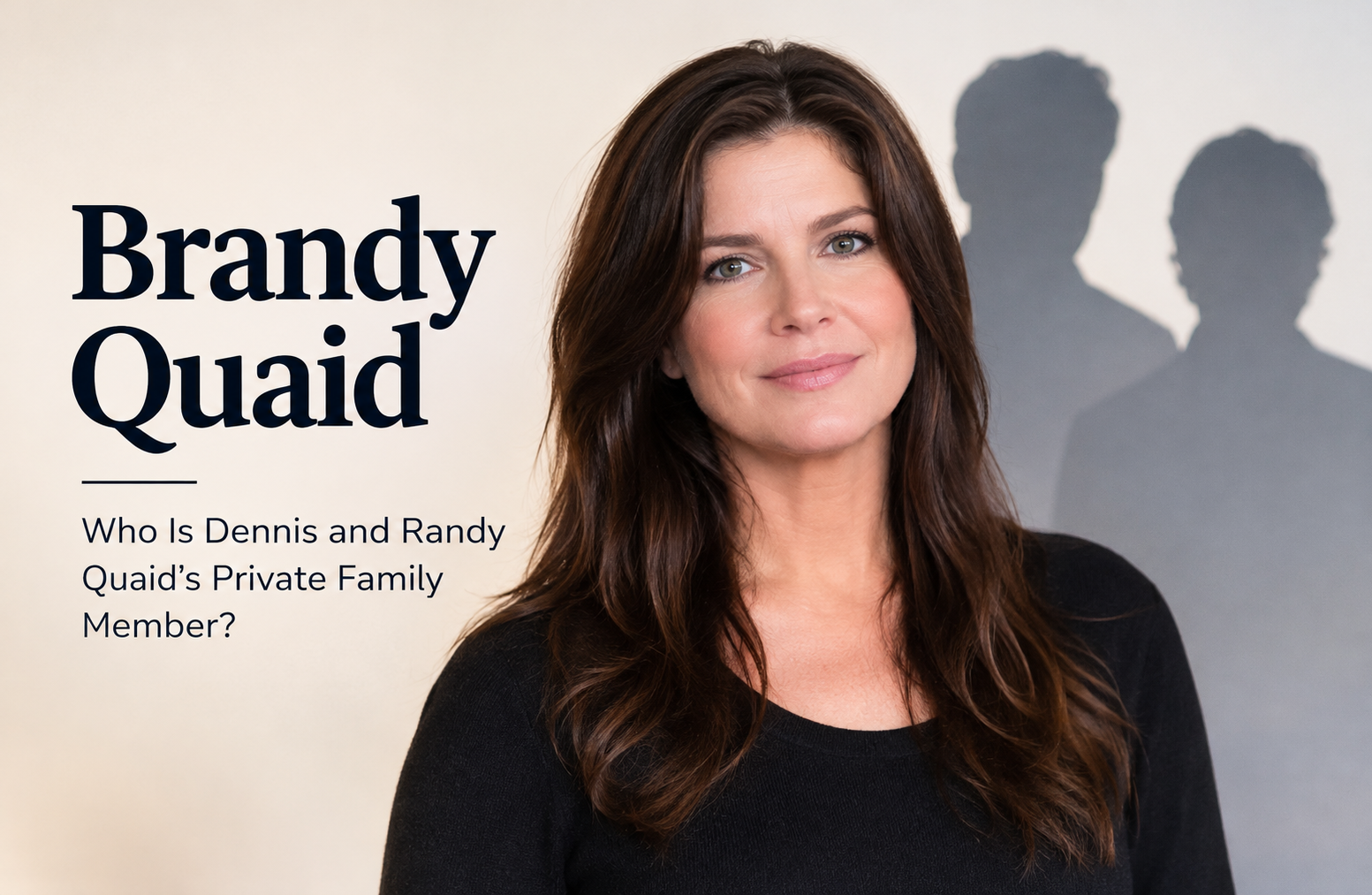 Brandy Quaid: Who Is Dennis and Randy Quaid’s Private Family Member?