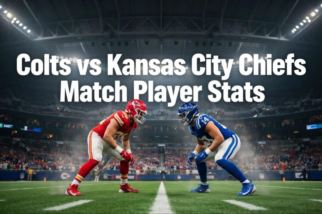 Colts vs Kansas City Chiefs Match Player Stats