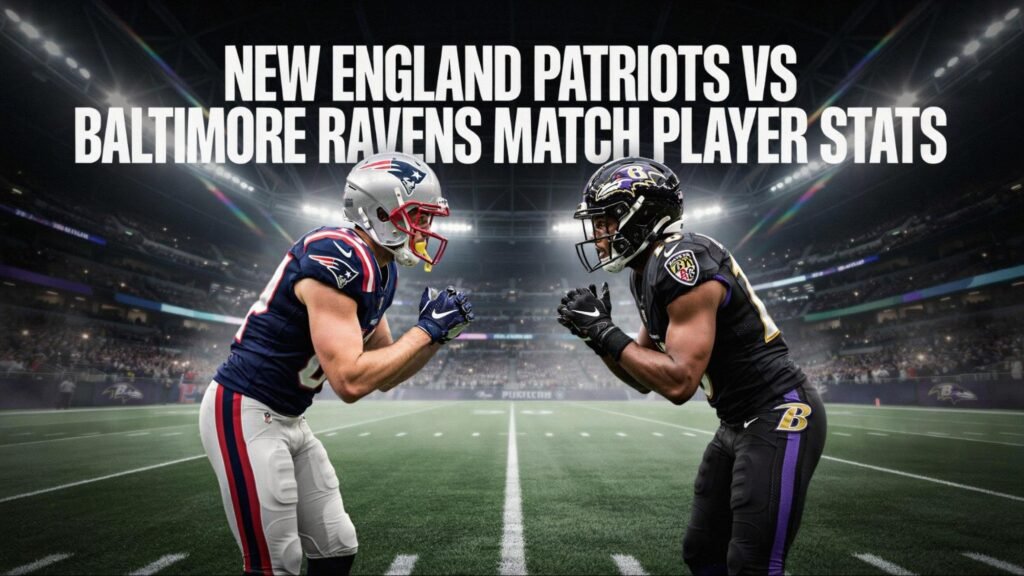 new england patriots vs baltimore ravens match player stats