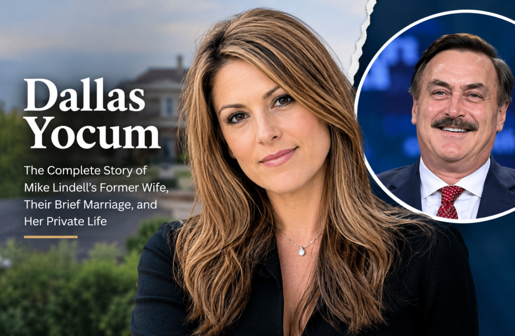 Dallas Yocum: Her Marriage to Mike Lindell and Life Today