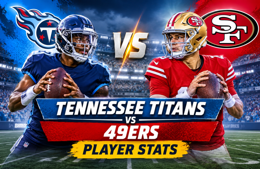 Tennessee Titans vs 49ers Match Player Stats